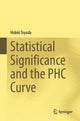 Book cover of: Statistical Significance and the PHC Curve. By: Hideki Toyoda
