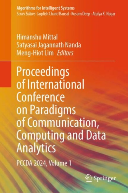 Book cover of: Proceedings of International Conference on Paradigms of Communication, Computing and Data Analytics. By: Himanshu Mittal