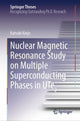 Book cover of: Nuclear Magnetic Resonance Study on Multiple Superconducting Phases in UTe2. By: Katsuki Kinjo