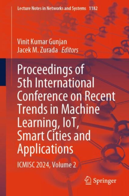 Book cover of: Proceedings of 5th International Conference on Recent Trends in Machine Learning, IoT, Smart Cities and Applications. By: Vinit Kumar Gunjan