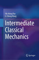 Book cover of: Intermediate Classical Mechanics. By: Yih-Hsing Pao