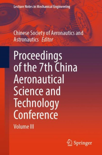 Book cover of: Proceedings of the 7th China Aeronautical Science and Technology Conference