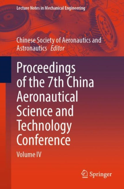 Book cover of: Proceedings of the 7th China Aeronautical Science and Technology Conference. By: Chinese Society of Aeronautics and Astronautics