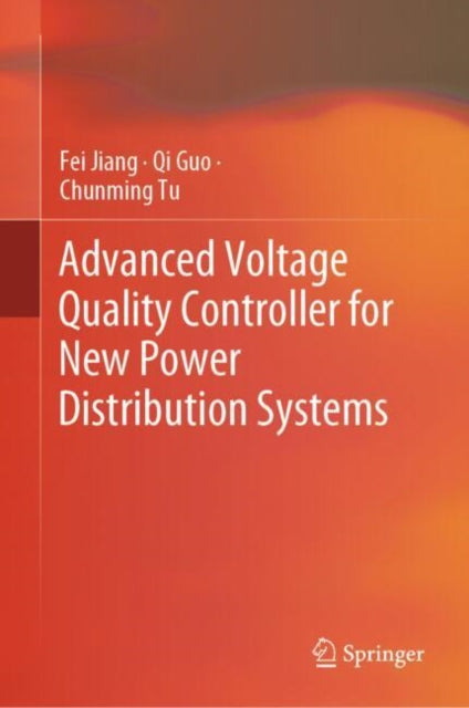 Book cover of: Advanced Voltage Quality Controller for New Power Distribution Systems