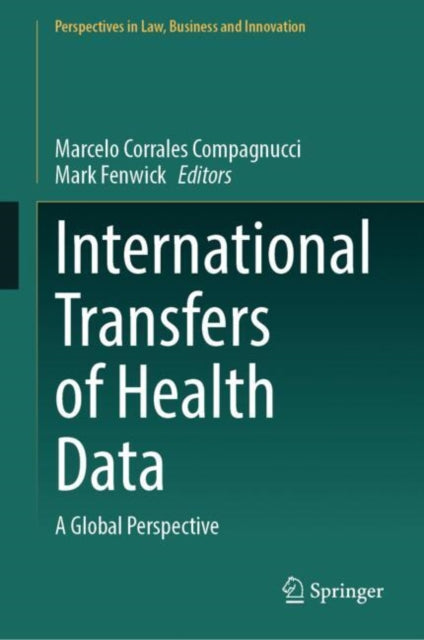 Book cover of: International Transfers of Health Data. By: Marcelo Corrales Compagnucci