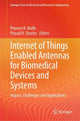 Book cover of: Internet of Things Enabled Antennas for Biomedical Devices and Systems. By: Praveen K. Malik