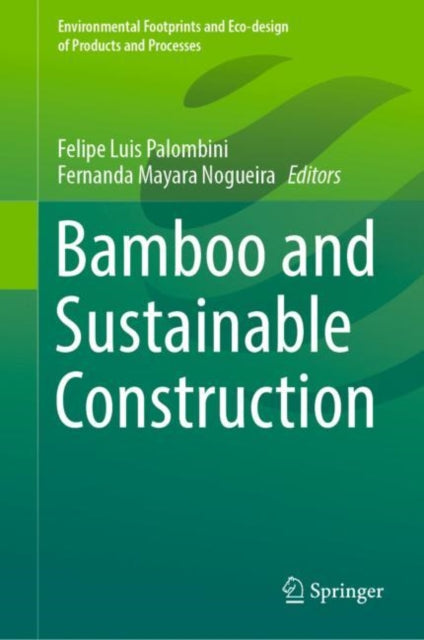 Book cover of: Bamboo and Sustainable Construction. By: Felipe Luis Palombini