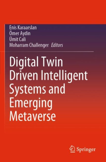 Book cover of: Digital Twin Driven Intelligent Systems and Emerging Metaverse