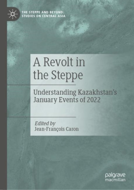 Book cover of: Revolt in the Steppe. By: Jean-François Caron
