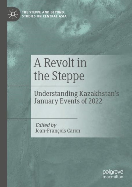 Book cover of: Revolt in the Steppe. By: Jean-François Caron
