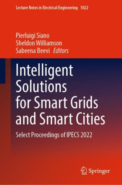 Book cover of: Intelligent Solutions for Smart Grids and Smart Cities. By: Pierluigi Siano