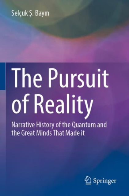 Book cover of: Pursuit of Reality. By: Selçuk Ş Bayın