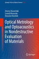 Book cover of: Optical Metrology and Optoacoustics in Nondestructive Evaluation of Materials. By: Zinoviy Nazarchuk