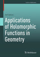 Book cover of: Applications of Holomorphic Functions in Geometry. By: Arif Salimov