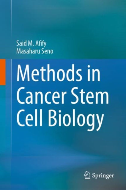 Book cover of: Methods in Cancer Stem Cell Biology. By: Said M. Afify