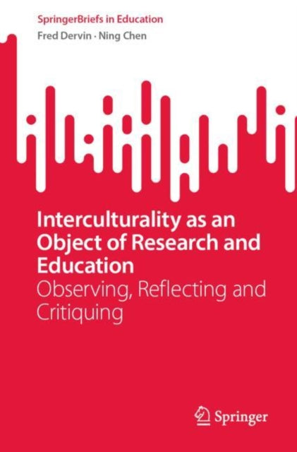 Book cover of: Interculturality as an Object of Research and Education. By: Fred Dervin