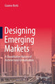 Book cover of: Designing Emerging Markets. By: Giaime Botti