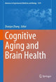 Book cover of: Cognitive Aging and Brain Health. By: Zhanjun Zhang