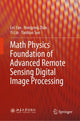 Book cover of: Math Physics Foundation of Advanced Remote Sensing Digital Image Processing. By: Lei Yan