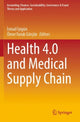 Book cover of: Health 4.0 and Medical Supply Chain. By: İsmail İyigün