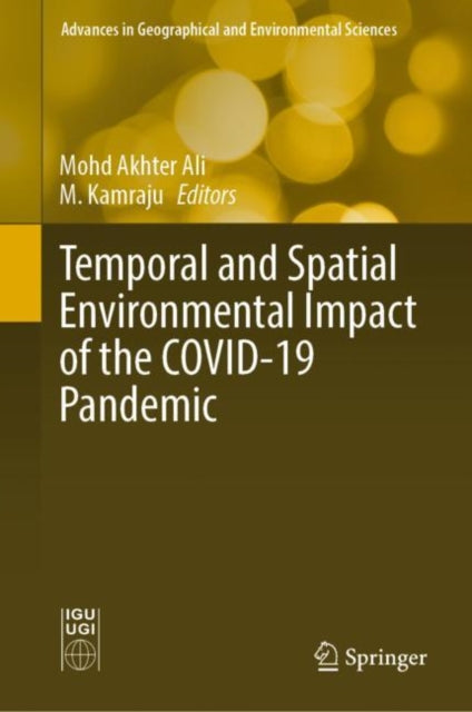 Book cover of: Temporal and Spatial Environmental Impact of the COVID-19 Pandemic. By: Mohd Akhter Ali