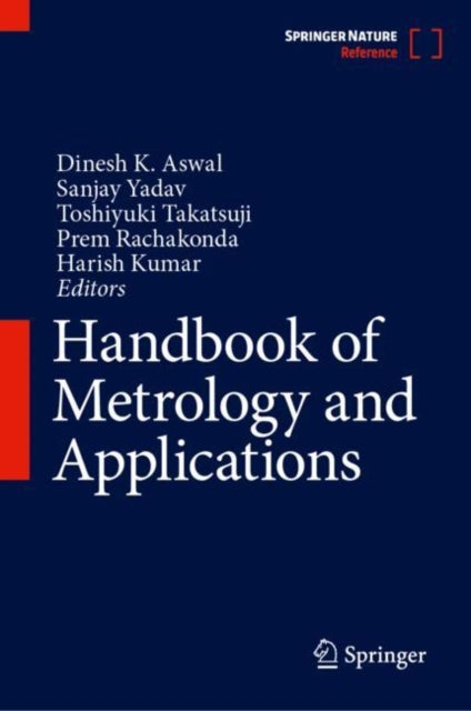 Book cover of: Handbook of Metrology and Applications. By: Dinesh K. Aswal