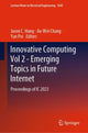 Book cover of: Innovative Computing Vol 2 - Emerging Topics in Future Internet. By: Jason C. Hung