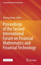 Book cover of: Proceedings of the Second International Forum on Financial Mathematics and Financial Technology. By: Zhiyong Zheng