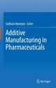 Book cover of: Additive Manufacturing in Pharmaceuticals. By: Subham Banerjee