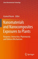 Book cover of: Nanomaterials and Nanocomposites Exposures to Plants. By: Azamal Husen