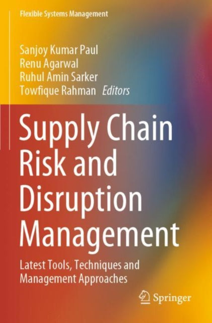 Book cover of: Supply Chain Risk and Disruption Management. By: Sanjoy Kumar Paul