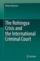 Book cover of: Rohingya Crisis and the International Criminal Court. By: Hitomi Takemura