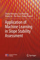 Book cover of: Application of Machine Learning in Slope Stability Assessment. By: Zhang Wengang