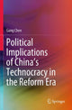 Book cover of: Political Implications of China's Technocracy in the Reform Era. By: Gang Chen