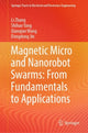 Book cover of: Magnetic Micro and Nanorobot Swarms: From Fundamentals to Applications. By: Li Zhang