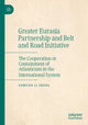 Book cover of: Greater Eurasia Partnership and Belt and Road Initiative. By: Edmund Li Sheng