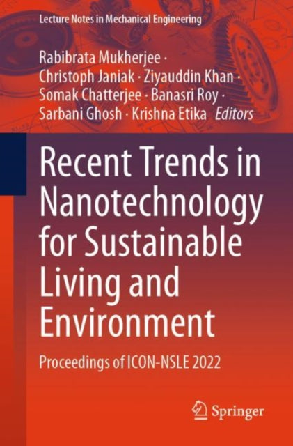 Book cover of: Recent Trends in Nanotechnology for Sustainable Living and Environment. By: Rabibrata Mukherjee