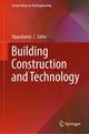 Book cover of: Building Construction and Technology. By: Vijayalaxmi J.