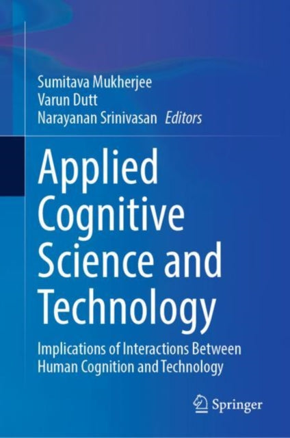 Book cover of: Applied Cognitive Science and Technology. By: Sumitava Mukherjee