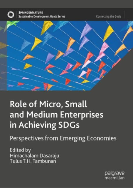 Book cover of: Role of Micro, Small and Medium Enterprises in Achieving SDGs. By: Himachalam Dasaraju