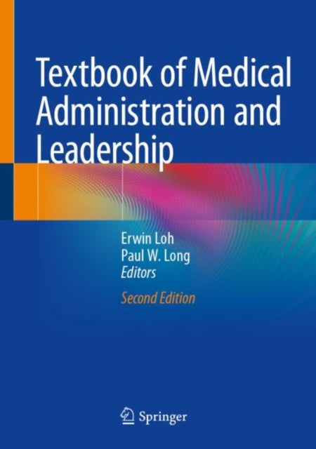Book cover of: Textbook of Medical Administration and Leadership. By: Erwin Loh