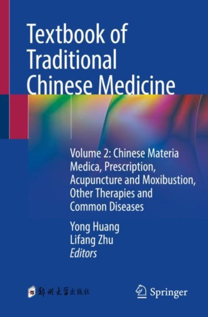 Book cover of: Textbook of Traditional Chinese Medicine. By: Yong Huang