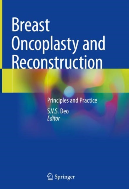 Book cover of: Breast Oncoplasty and Reconstruction. By: S. V. S. Deo