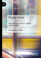 Book cover of: Plastic Pasts. By: Christopher Leffler