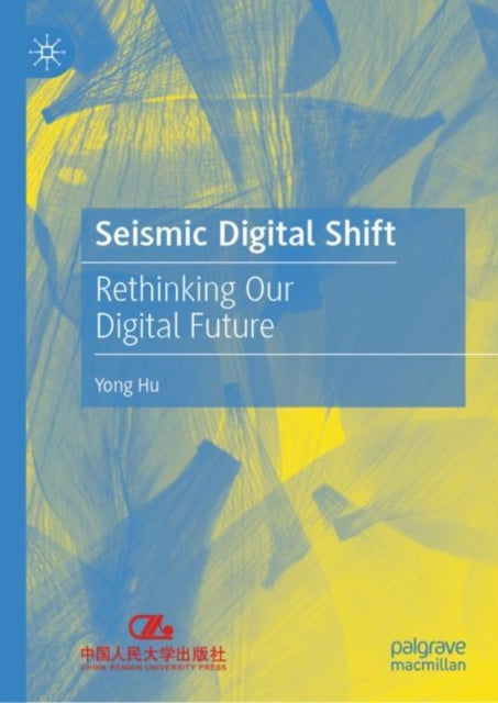 Book cover of: Seismic Digital Shift. By: Yong Hu