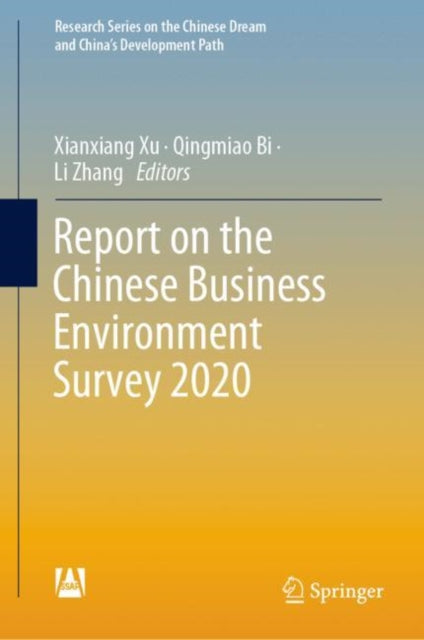 Book cover of: Report on the Chinese Business Environment Survey 2020. By: Xianxiang Xu