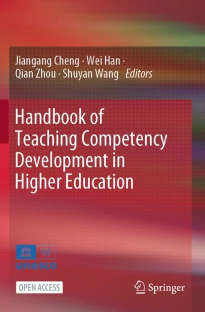 Book cover of: Handbook of Teaching Competency Development in Higher Education. By: Jiangang Cheng