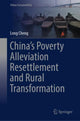 Book cover of: China’s Poverty Alleviation Resettlement and Rural Transformation. By: Long Cheng