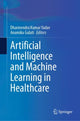 Book cover of: Artificial Intelligence and Machine Learning in Healthcare. By: Anamika Gulati