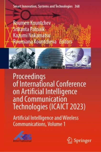 Book cover of: Proceedings of International Conference on Artificial Intelligence and Communication Technologies (ICAICT 2023). By: Roumen Kountchev